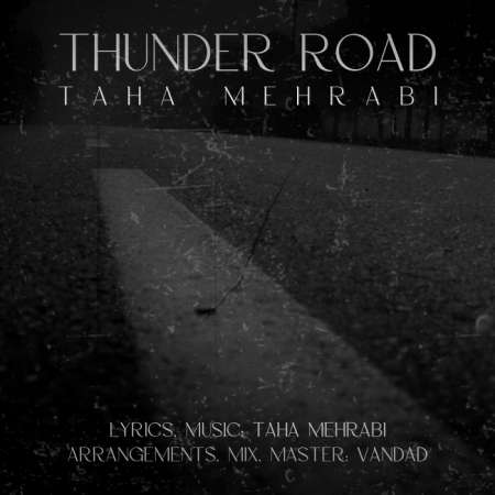 Taha Mehrabi – Thunder Road